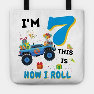 I'm 7 This Is How I Roll, 7 Year Old Boy Or Girl Monster Truck Gift Tote