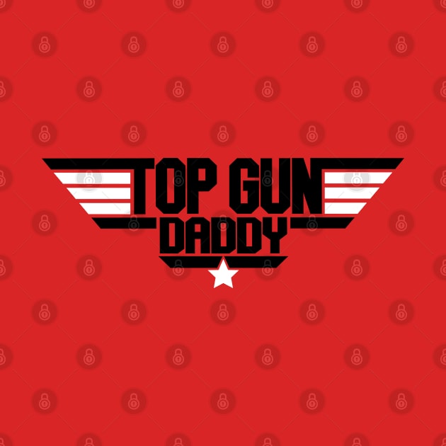 Top Gun Daddy - black and white by britbrat805