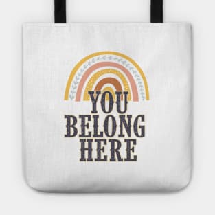 You Belong Here | Encouragement, Growth Mindset Tote