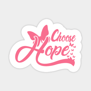 'Choose Hope' Cancer Awareness Shirt Magnet