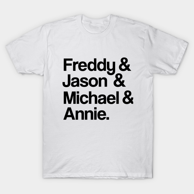 Freddy & Jason & Michael & Annie • Black on White - Horror Fan - T-Shirt