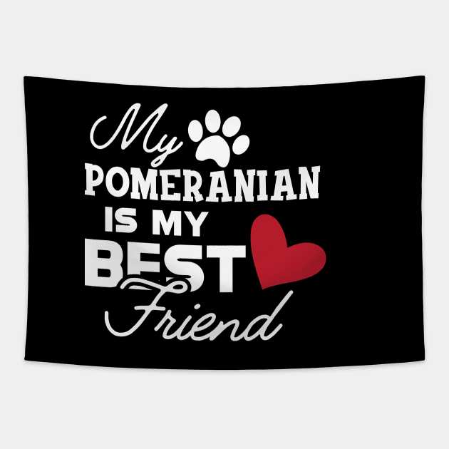 Pomeranian Dog - My pomeranian is my best friend Tapestry by KC Happy Shop