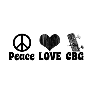 Peace Love and a Cigar Box Guitar (CBG) T-Shirt