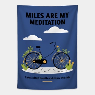 miles are my meditation Tapestry