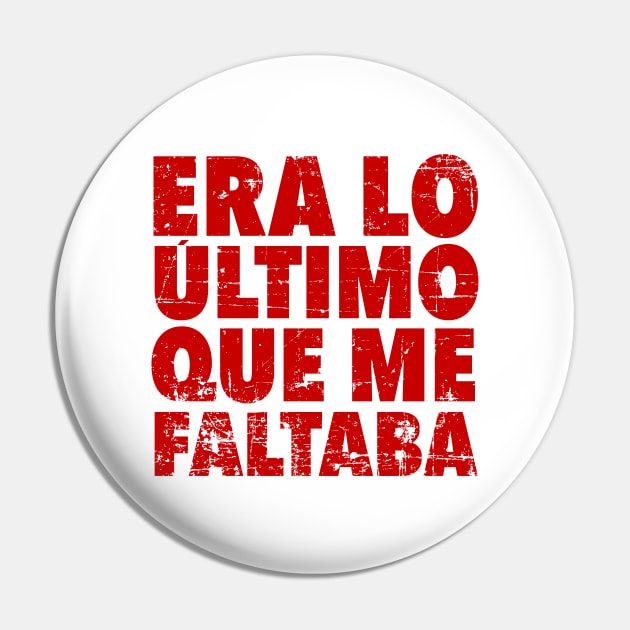 Era lo último que me faltaba - red design Pin by verde