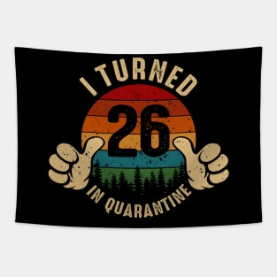 I Turned 26 In Quarantine Tapestry