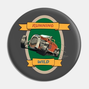 Running Wild in a Hot Rod Pin