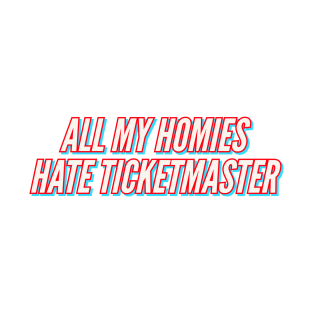 Zach Bryan - All My Homies Hate Ticketmaster T-Shirt