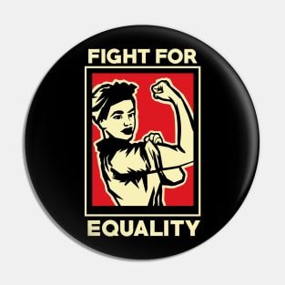 Fight For Equality Pin