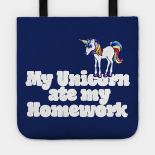 My unicorn ate my homework Tote