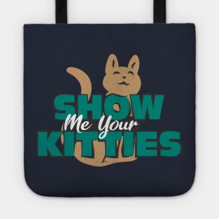 Show Me Your Kitties Tote