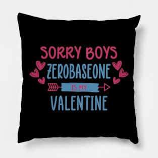 Sorry Boys ZEROBASEONE Is My Valentine Pillow