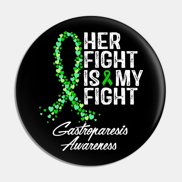 Gastroparesis Awareness Her Fight Is My Fight Pin by RW