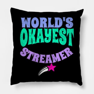 World's Okayest Streamer Funny Video Gamer Pillow