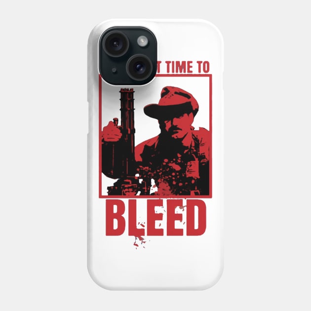 I Aint Got Time To Bleed Phone Case by geromeantuin22