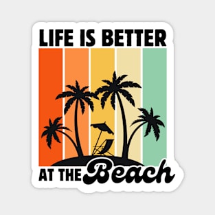 Life is Better at The Beach Lover Magnet