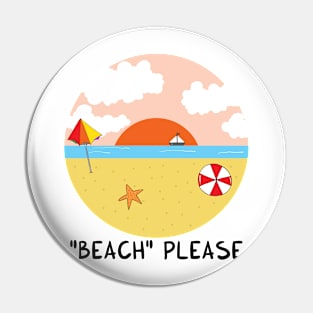 BEACH please Pin