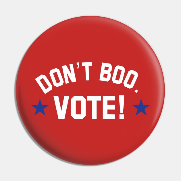 don't boo. vote! Pin by upcs