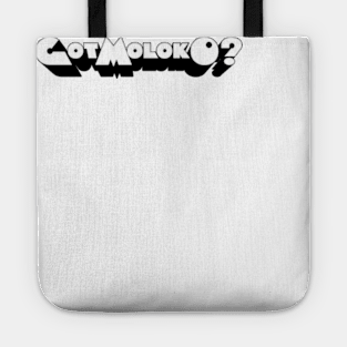 Got Moloko? Tote