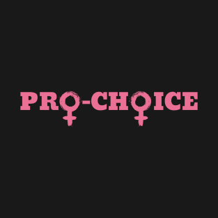 Pro-Choice T-Shirt