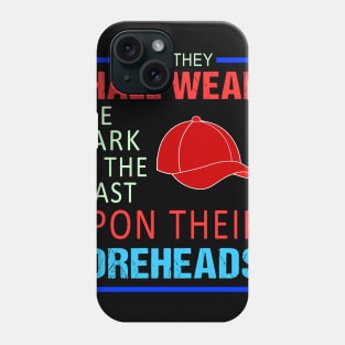 BEST ANTI DONALD TRUMP THEY SHALL WEAR THE MARK OF THE BEAST Phone Case