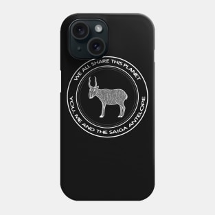 Saiga Antelope - We All Share This Planet - meaningful animal design Phone Case