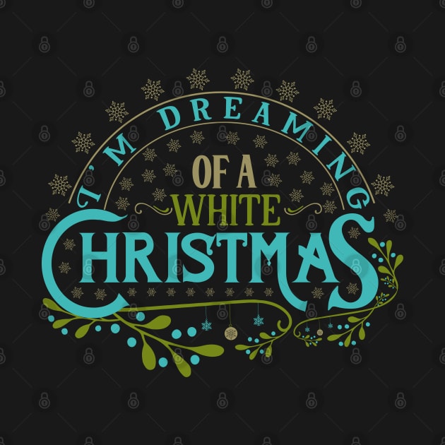 I'm dreaming of a white Christmas by holidaystore