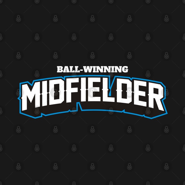 BALL WINNING MIDFIELDER by MUVE