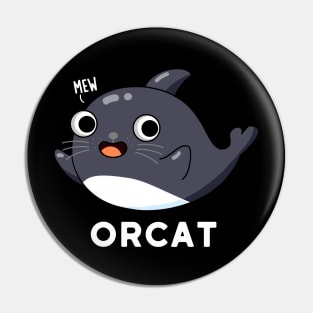 Orca Cute Cat Orca Whale Pun Pin