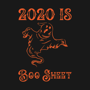 2020 is boo Sheet Halloween T-Shirt