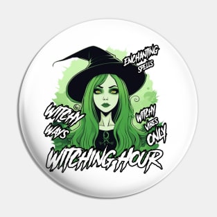 Witching Hour, Witchy Ways, Witchy Vibes Only, Enchanting Spells Pin