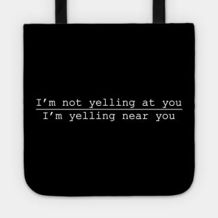 not yelling Tote