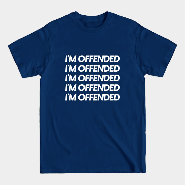 Discover I'm Offended - Aarond Rodgers - Im Offended - T-Shirt