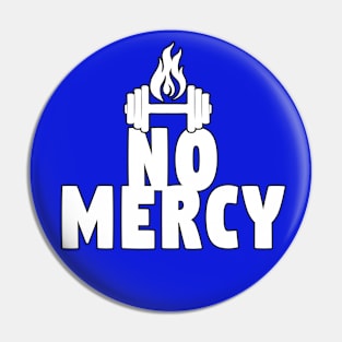 No Mercy - in white Pin