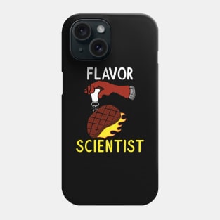 Funny Flavor Scientist Saying Tee Gift for Cooks N Teachers Phone Case