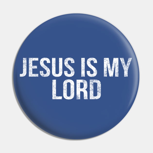 Jesus Is My Lord Cool Motivational Christian Pin by Happy - Design