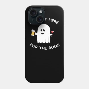 I'm just here for the boos Shirt Funny Halloween Tee Phone Case