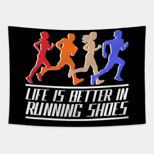 Life is better in running shoes, funny runner gift idea Tapestry