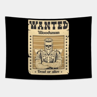 Woodsman wanted Tapestry