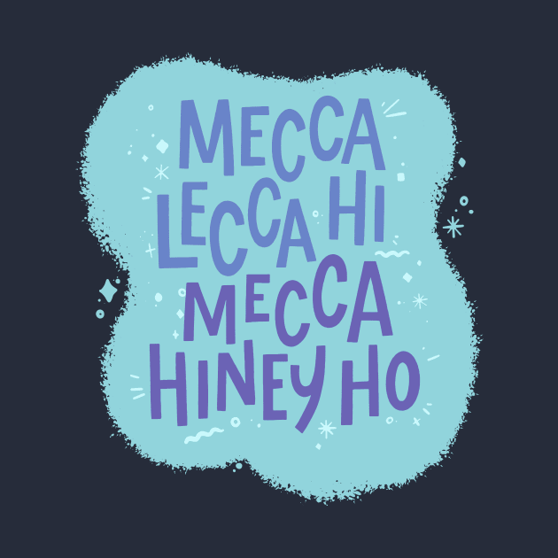 Mecca Lecca Hi Mecca Hiney Ho - Pee Wee's Playhouse by sombreroinc