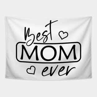 Best Mom Ever - Cool mother Tapestry