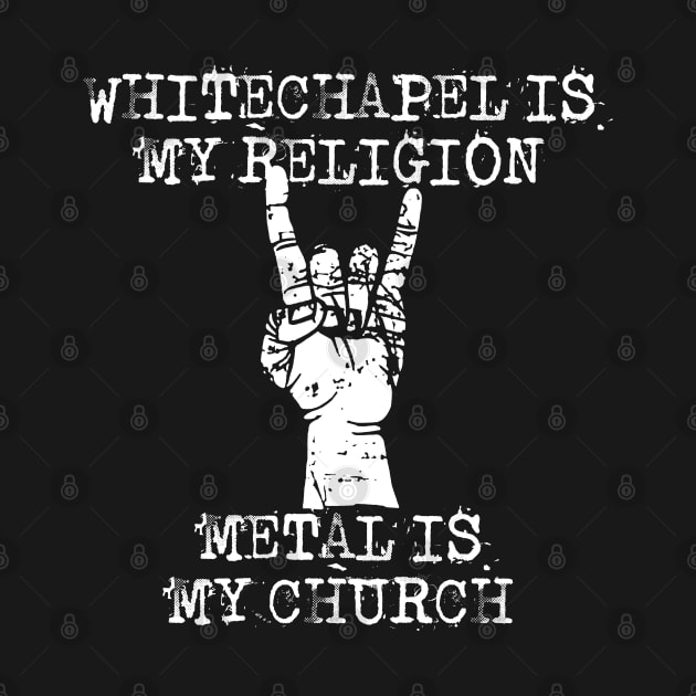 whitechapel my religion by Grandpa Zeus Art