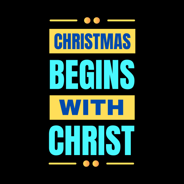 Christmas Begins With Christ by All Things Gospel