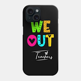 Cute End Of School Year Teacher Summer Bruh We Out Teachers Phone Case