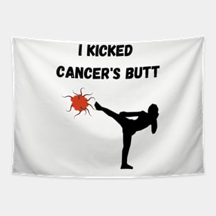 I kicked cancer's butt Tapestry