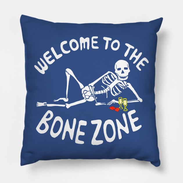 Welcome To The Bone Zone Pillow by kthorjensen