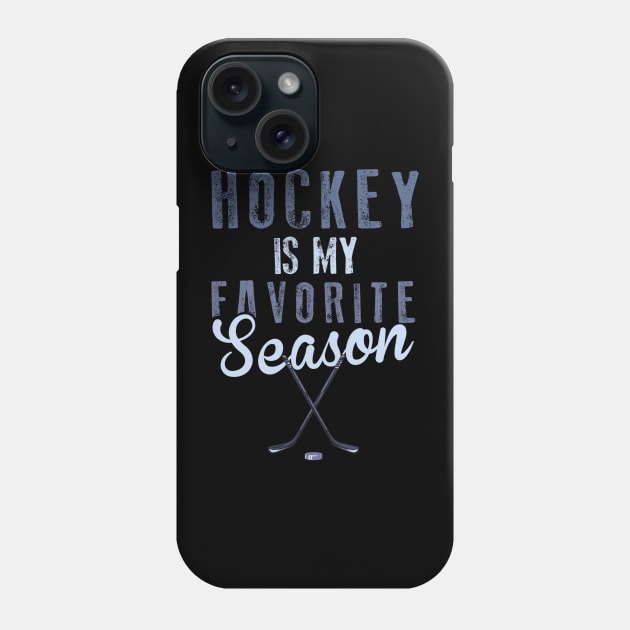 Hockey is my favorite season Phone Case by Buddydoremi