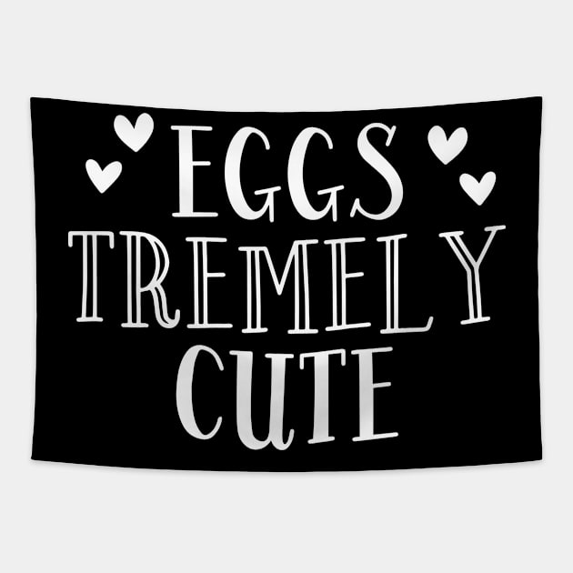 Eggs Tremely Cute Tapestry by ThrivingTees