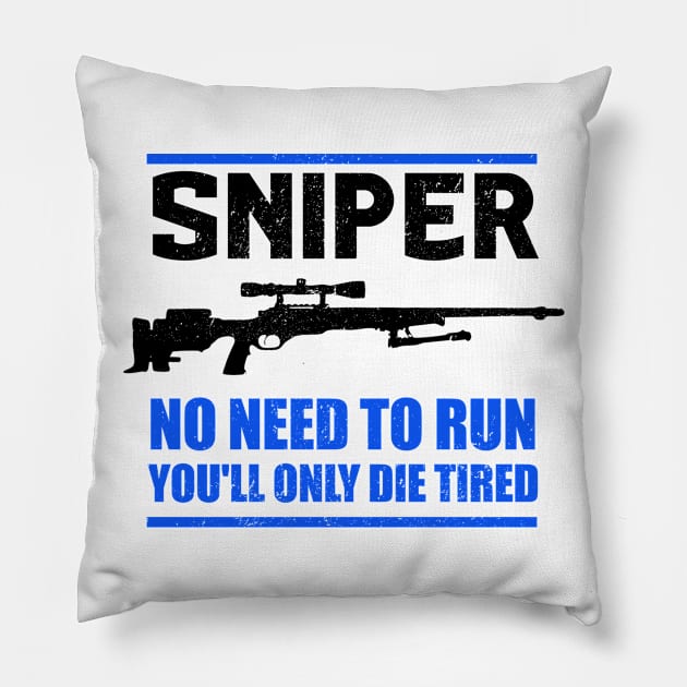 Sniper - no need to run - gun Pillow by Streetwear KKS