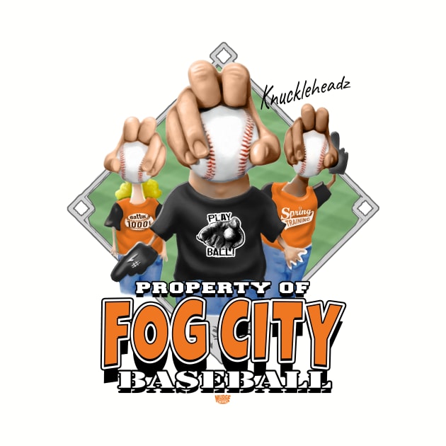 Knucklehead for Fog City Baseball by MudgeSportswear